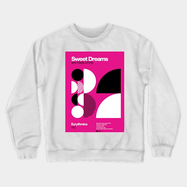 Sweet Dreams (Are Made of This) - Eurythmics Typographic Poster Crewneck Sweatshirt by sub88